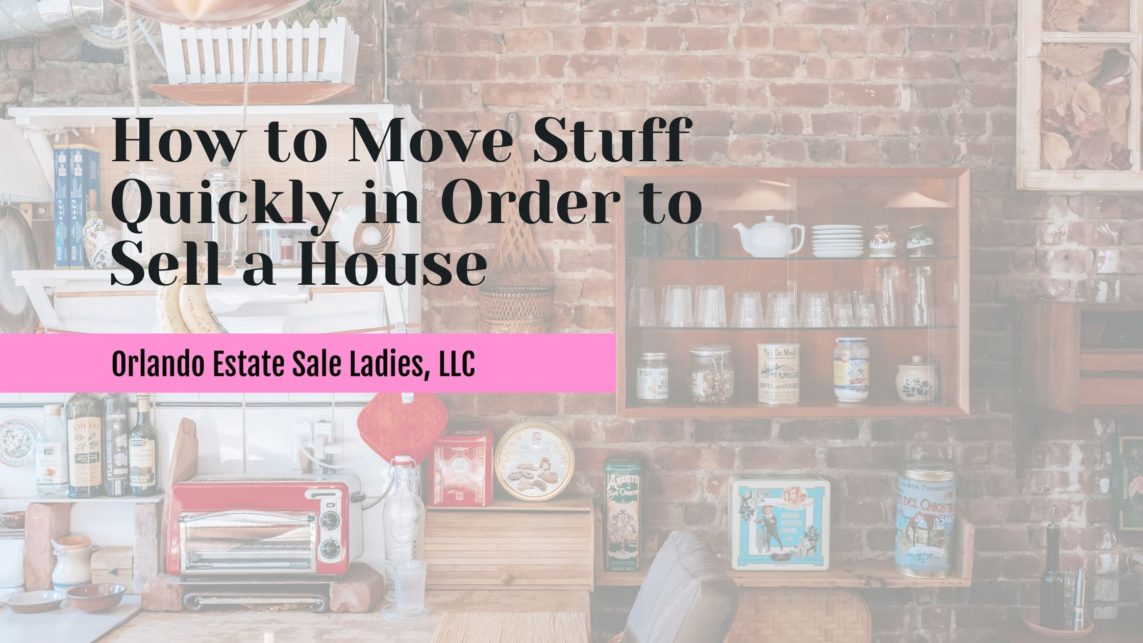 How to Move Stuff Quickly in Order to Sell a House